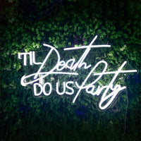 Néon Mariage « 'Til Death Do Us Party », coloris blanc froid