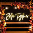 Néon Mariage Mural, 10 Phrases dont « Better Together », 11 Couleurs